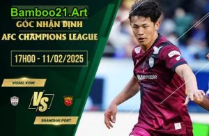 kèo Vissel Kobe vs Shanghai Port