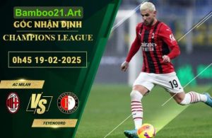 kèo AC Milan vs Feyenoord