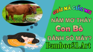 Mơ Thấy Con Bò – Giải Mã Giắc Mơ Bamboo21