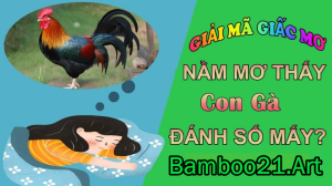 Giấc Mơ Thấy Gà Điềm Báo Gì?