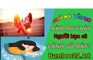 Mơ thấy người bạn cũ là điềm gì?