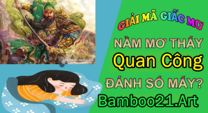 Nằm Mơ thấy Quang Công ?