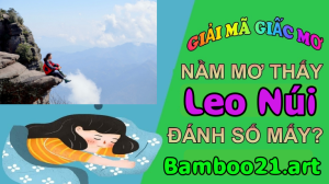 Nằm Mơ Thấy Leo Núi Là Điềm Gì?