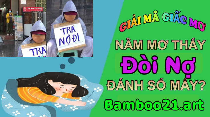 Nằm Mơ Thấy Đòi Nợ Là Điềm Gì ?