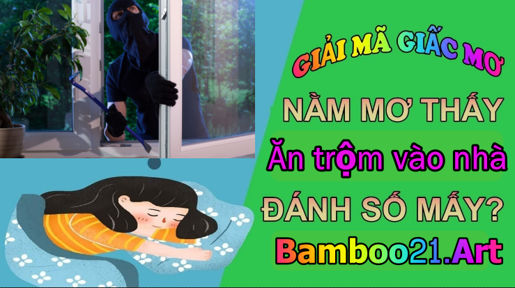 Nằm mơ thấy ăn trộm